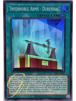 Yugioh [CR01-AE085] "Infernoble Arms - Durendal" (Super Rare)