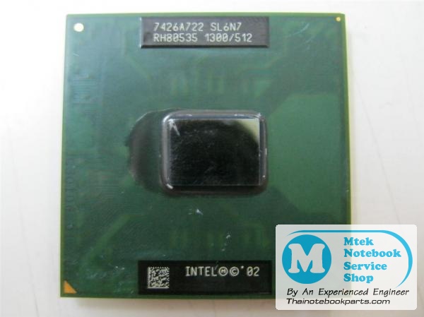 MT02338 ซีพียู CPU Intel Celeron M 320 ความเร็ว 1.3GHz, L2 512KB, Bus 400MHz, Socket 478 - RH80535 SL6N7 (มือสอง) 2