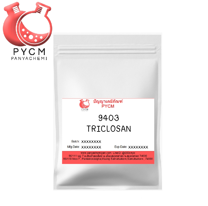 ✨ 9403 Triclosan : ไตรโคลซาน