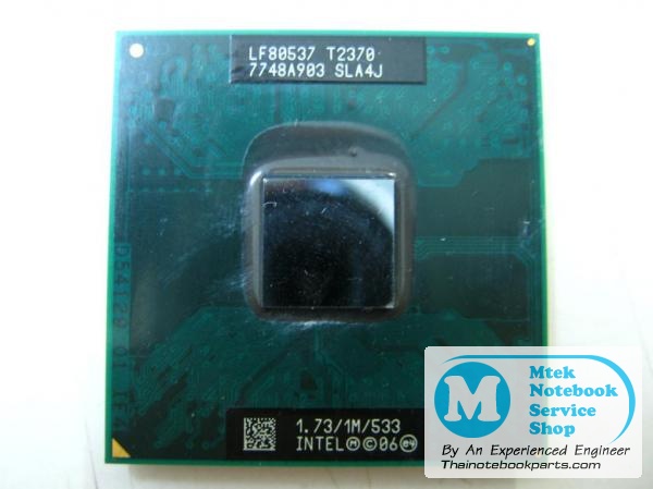 MT02334 ซีพียู CPU Intel Core 2 Duo ความเร็ว 1.73GHz, L2 1MB, Bus 533MHz, Socket P - LF80537 T2370 (มือสอง) 2