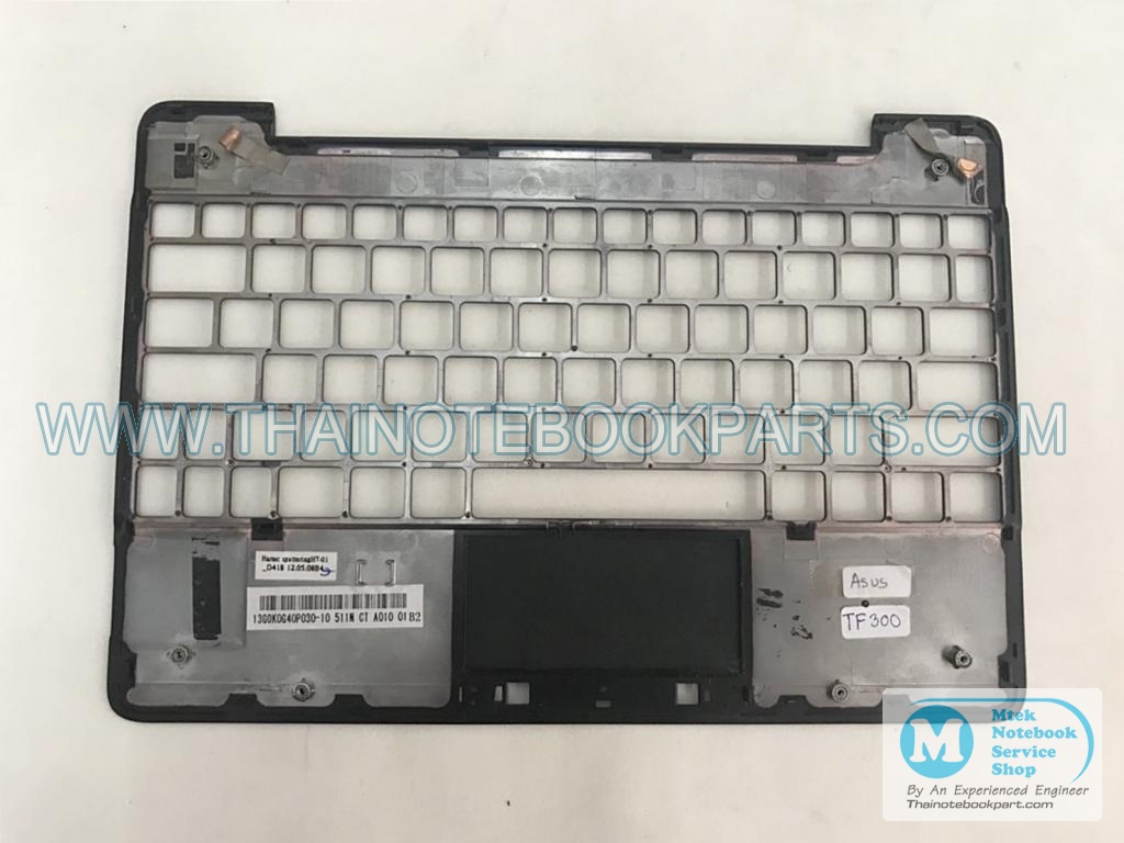 MT08430 บอดี้บนโน้ตบุ๊ค Asus Transformer PAD TF300T - 0KNK0-01Q0GE0012143036957 Mainboard Plam Rest (สินค้ามือสอง,ไม่มีปุ่มคลิ๊กซ้าย-ขวา) 2