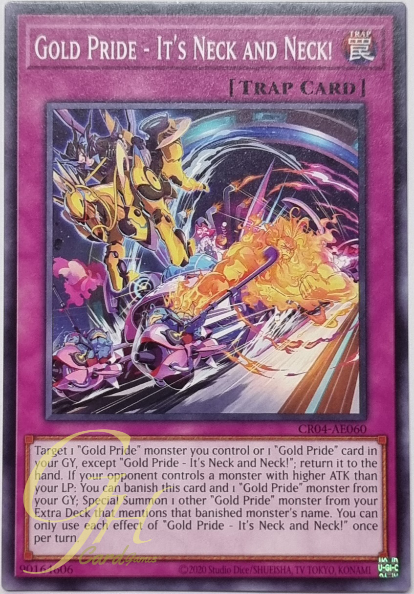 Yugioh [CR04-AE060] Gold Pride - It's Neck and Neck! (Common)