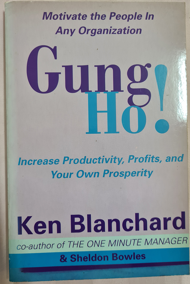 หนังสือ Gung Ho Increase Productivity, Profits, and Your Own Prosperity โดย Ken Blanchard