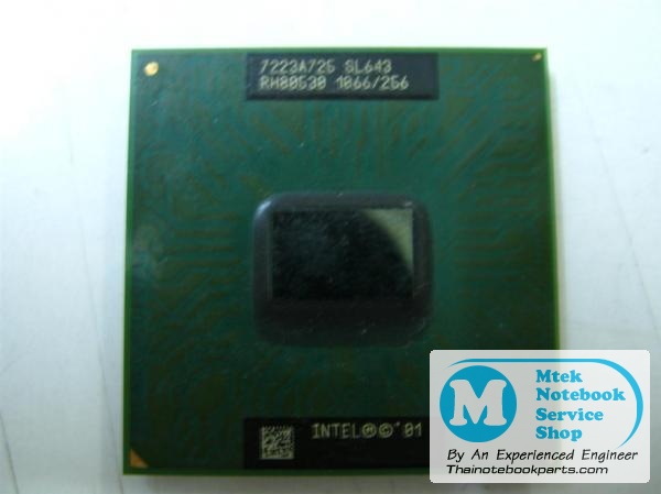 MT02354 ซีพียู CPU Intel Celeron M ความเร็ว 1.0GHz, L2 256KB, Bus 133Hz, Socket 478 - RH80530 SL643 (มือสอง) 2